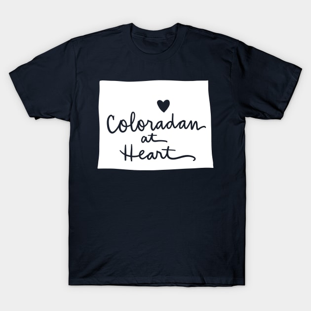 Coloradan At Heart: Colorado State Pride Calligraphy T-Shirt by Tessa McSorley